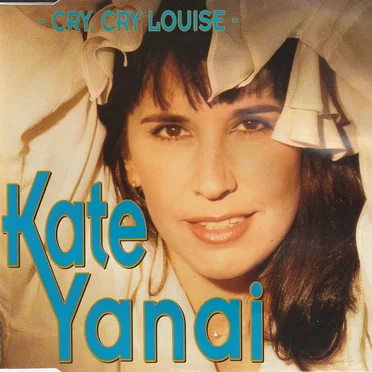 Cry, Cry Louise by Kate Yanai - album cover