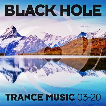 Black Hole Trance Music 03-20 by Various Artists - album cover