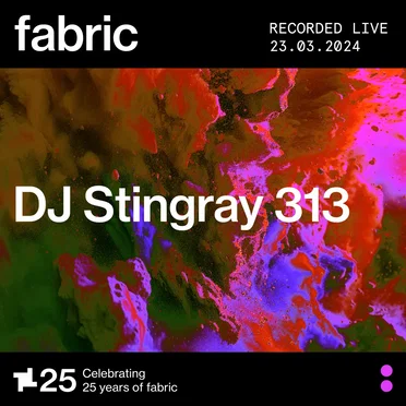 DJ Stingray 313 at fabric, Mar 23, 2024 by DJ Stingray 313 - album cover