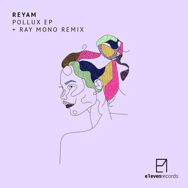 Pollux EP by Reyam - album cover
