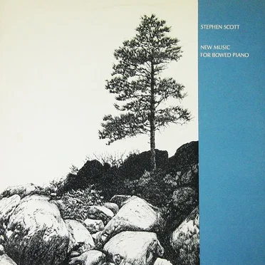 New Music for Bowed Piano by Stephen Scott - album cover