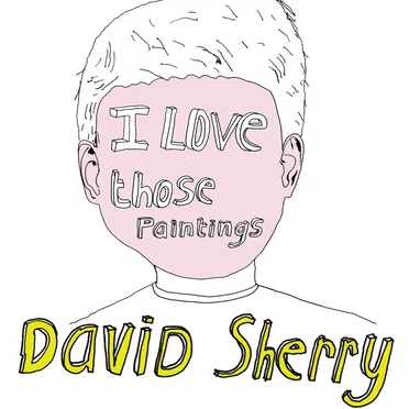 I Love Those Paintings by David Sherry - album cover