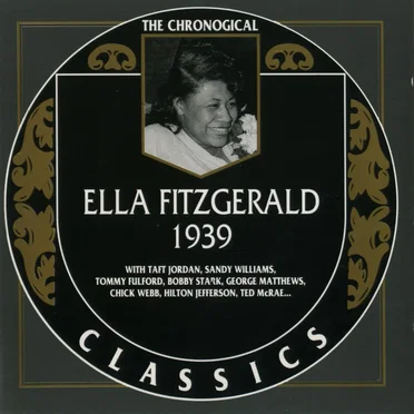 The Chronological Classics: Ella Fitzgerald 1939