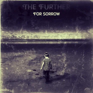 For Sorrow by The Further - album cover