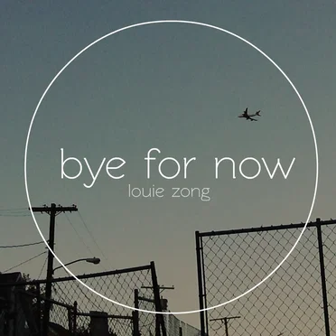 Bye for Now