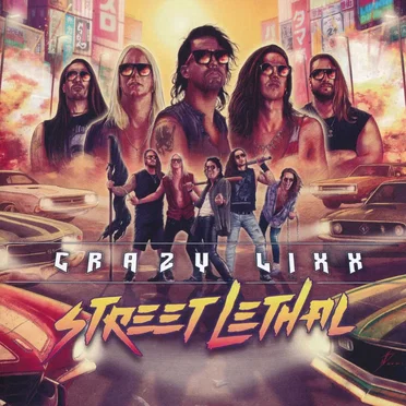 Street Lethal by Crazy Lixx - album cover