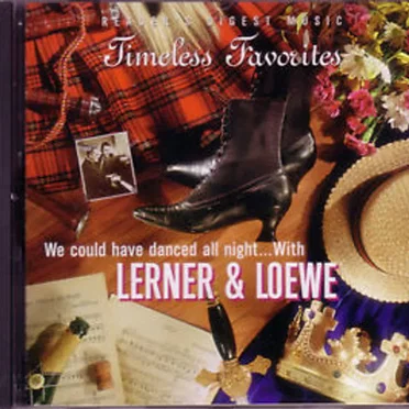 Timeless Favorites: We Could Have Danced All Night… With Lerner & Loewe