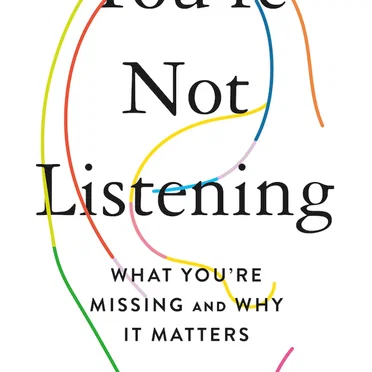 You're Not Listening: What You're Missing and Why it Matters by Kate Murphy - album cover