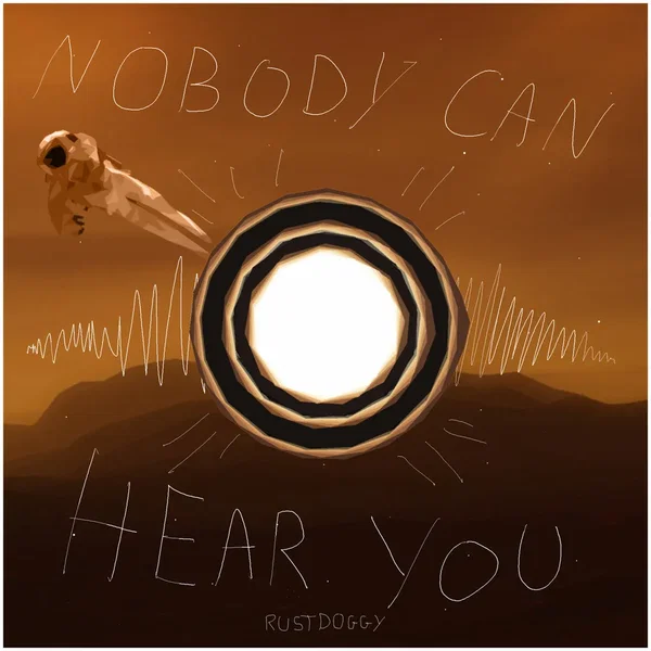 Nobody Can Hear You