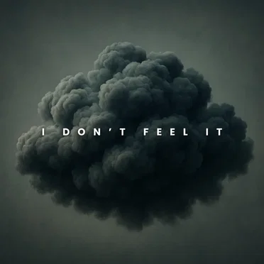 I Don't Feel It