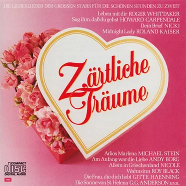 Zärtliche Träume: Die Liebeslieder der großen Stars für die schönen Stunden zu zweit by Various Artists - album cover