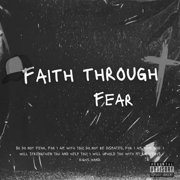 Faith Through Fear
