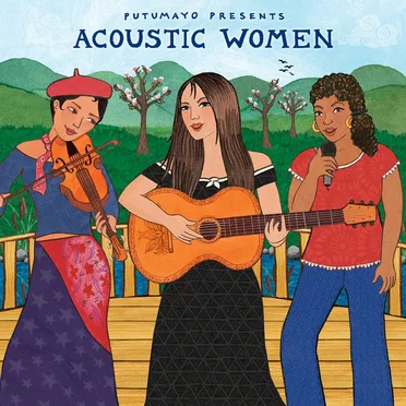 Putumayo Presents: Acoustic Women by Various Artists - album cover