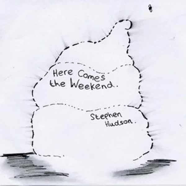 Here Comes the Weekend