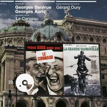 Le Cinéma de Gérard Oury : Le Corniaud / La Grande Vadrouille / Le Cerveau by Various Artists - album cover