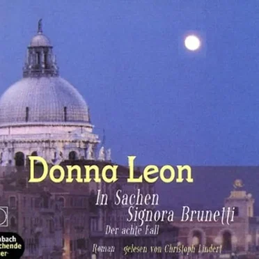 In Sachen Signora Brunetti: Commissario Brunettis achter Fall by Donna Leon - album cover