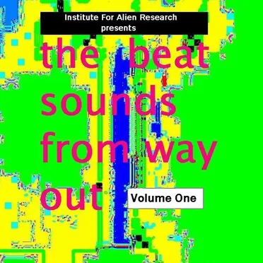 the beat sounds from way out, volume one by Various Artists - album cover