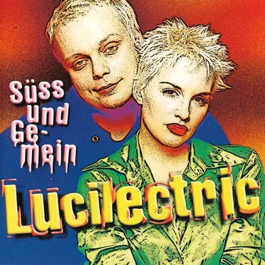 Süß und gemein by Lucilectric - album cover