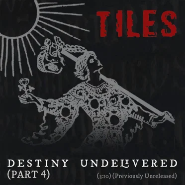 Destiny Undelivered (Part 4)