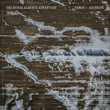CANDU / AB Bride by The Rural Alberta Advantage - album cover