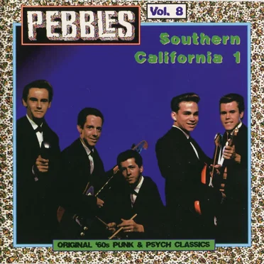 Pebbles, Volume 8: Southern California 1 by Various Artists - album cover
