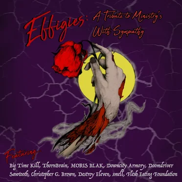 Effigies: A Tribute to Ministry's "With Sympathy" by Various Artists - album cover