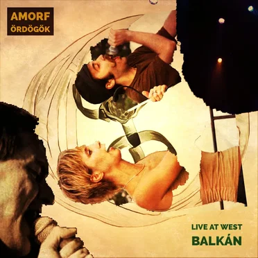 Live At West-Balkán by Amorf Ördögök - album cover