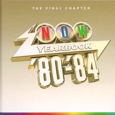 NOW Yearbook 1980–1984: The Final Chapter by Various Artists - album cover