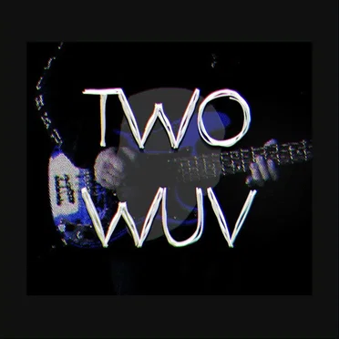 Two Wuv