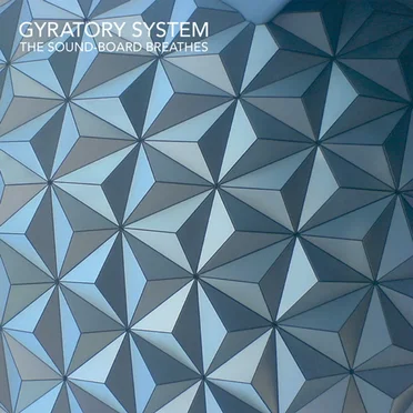 The Sound-Board Breathes by Gyratory System - album cover