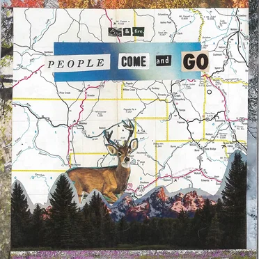 People Come and Go by Pine & Fire - album cover