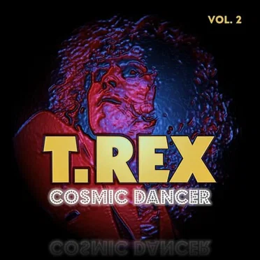 T. Rex Live: Cosmic Dancer, Vol. 2