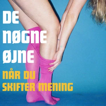 Når du skifter mening