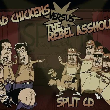 Bad Chickens vs. The Rebel Assholes