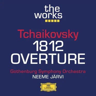 Tchaikovsky; “1812” Overture