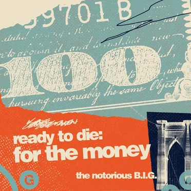 Ready to Die: For the Money