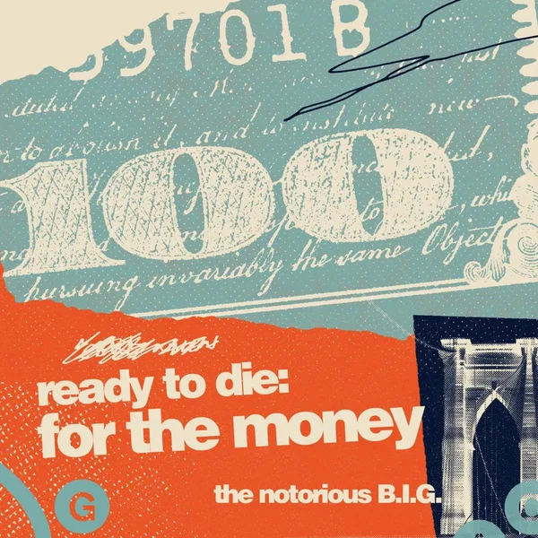 Ready to Die: For the Money
