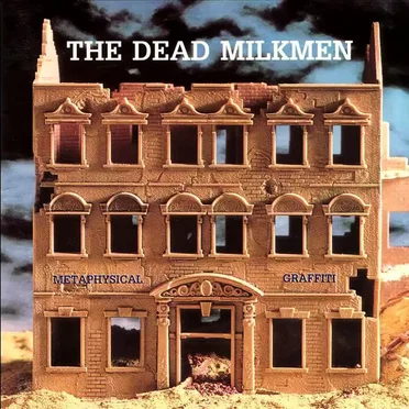 Metaphysical Graffiti by The Dead Milkmen - album cover