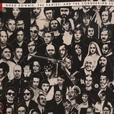 Gord Downie, The Sadies, and the Conquering Sun