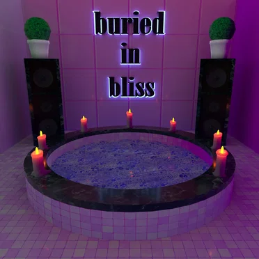 buried in bliss