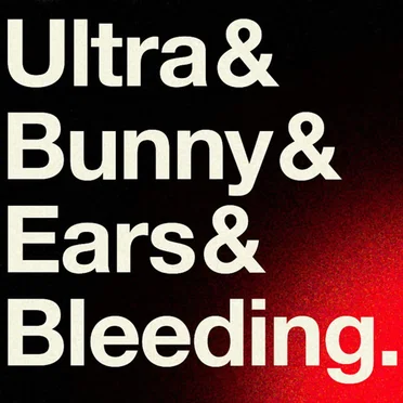 Ultra&Bunny&Ears&Bleeding (demastered version)