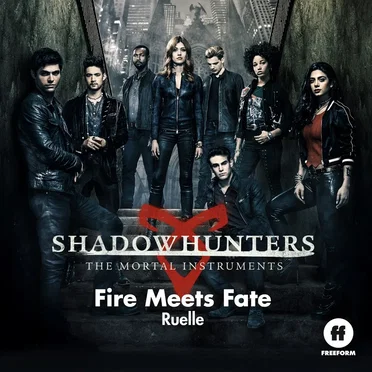 Fire Meets Fate (From "Shadowhunters: The Mortal Instruments")