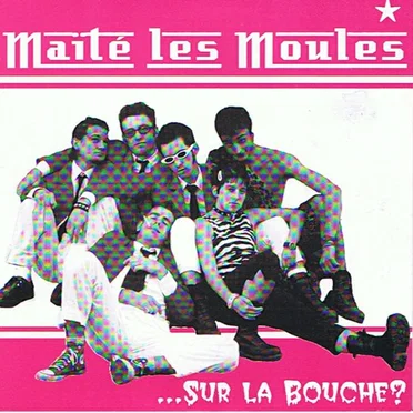 Sur la bouche ? by Maïté Les Moules - album cover