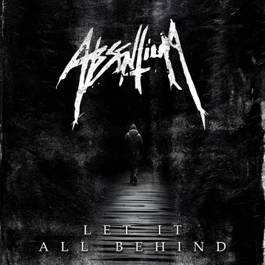 Let It All Behind by Absentium - album cover