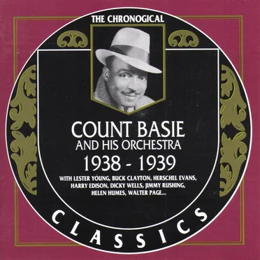 The Chronological Classics: Count Basie and His Orchestra 1938–1939