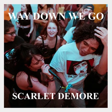 Way Down We Go by Scarlet Demore - album cover