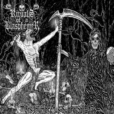 Mors Inumbratus Supra Spiritus by Rituals of a Blasphemer - album cover