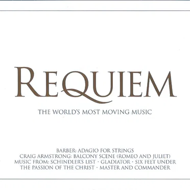 Requiem: The World's Most Moving Music by Various Artists - album cover