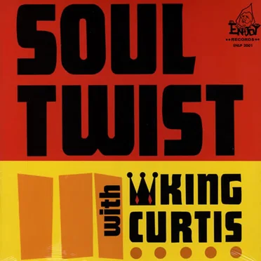 Soul Twist by King Curtis & The Noble Knights - album cover