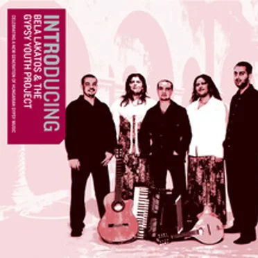 Introducing Bela Lakatos & The Gypsy Youth Project by Bela Lakatos & The Gypsy Youth Project - album cover